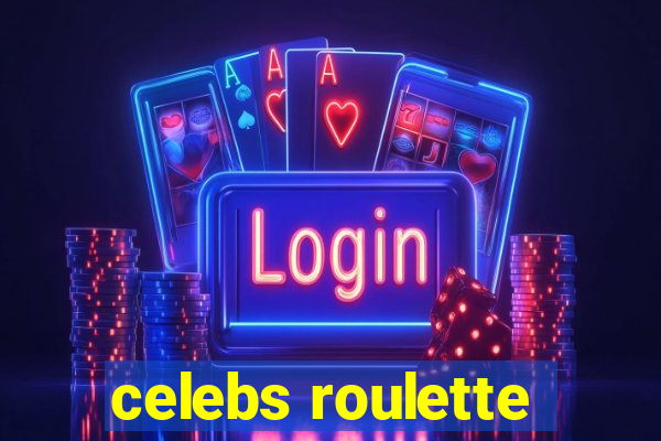 celebs roulette